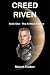 CREED RIVEN (The Artifact A...