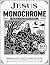 Jesus In Monochrome: Bible ...