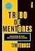Tribo De Mentores Conselhos...