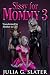 Sissy for Mommy 3: Transfor...