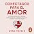 Conectados para el amor: La...