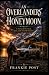 AN OVERLANDERS’ HONEYMOON: A Story of Survival, Love, and Second Chances