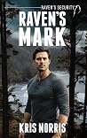 Raven's Mark (Raven's Security #2)