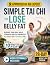 Simple Tai Chi to Lose Belly Fat by Maya M. Kan
