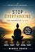 Stop Overthinking : Quiet Y...