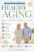 Healthy Aging Simplified: A...