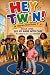 HEY TWIN!: Say My Name With...