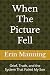 When The Picture Fell: Grie...
