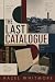 The Last Catalogue: A Margi...