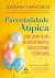 Parentalidade atípica: como...