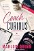 Coach Curious: A Forbidden MM Romance of Friendship, Curiosity, and Late Self-Discovery