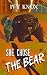 She Chose the Bear (Volume ...