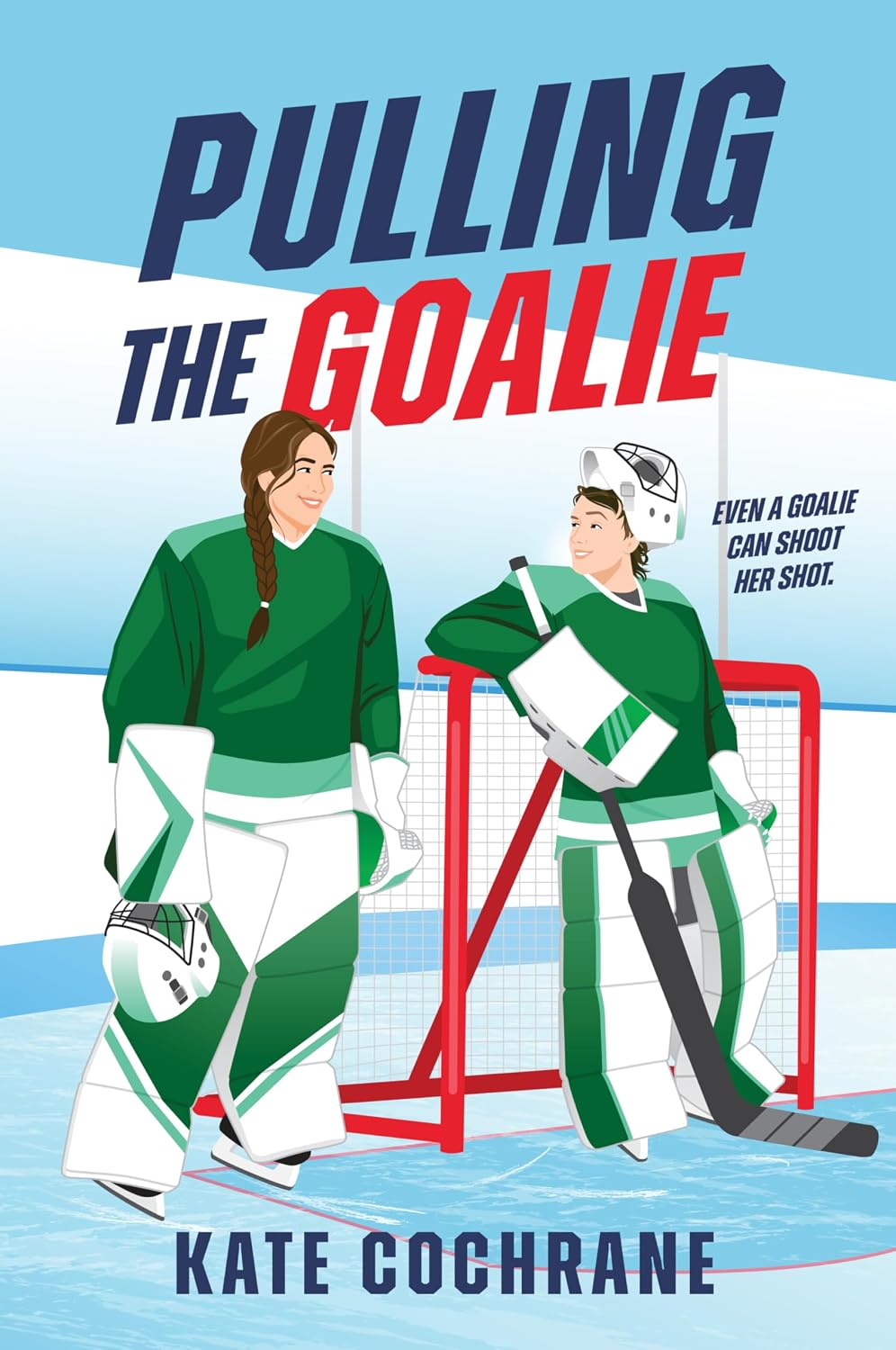 Pulling the Goalie (Puck Struck, #3)