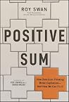 Positive Sum: How...