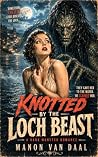Knotted By The Loch Beast: A Highland Monster Romance (Devoted Monsters Book 4) Book cover for Knotted By The Loch Beast: A Highland Monster Romance (Devoted Monsters Book 4)
