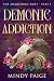 Demonic Addiction (The Awakening Duet: Part 1) (Demonic Devotions Book 3)