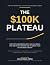 The $100k Plateau: The Post...