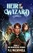 Heir of the Wizard by N.J. McConnell Heir of the Wizard by N.J. McConnell