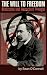 THE WILL TO FREEDOM: Nietzs...