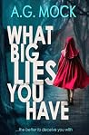What Big Lies You...