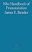 Nbc Handbook of Pronunciation by James F. Bender