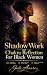 Shadow Work and Chakra Refl...