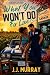 What You Won't Do For Love