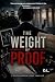The Weight of Proof: The mo...