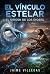 El Vínculo Estelar: El Origen de los Dioses (Libro I) (Spanish Edition)