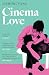 Cinema Love by Jiaming Tang