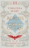 Across the Great Ocean: Redemption Across the Great Ocean: Redemption