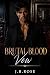 Brutal Blood Vows: A Dark M...