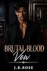 Brutal Blood Vows...