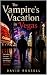 The Vampire's Vacation in '...