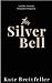 This Silver Bell: A Second ...