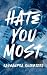 Hate You Most by Kassandra Kulsbjerg