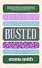 Busted by Emma      Smith