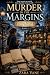 Murder in the Margins: A Te...