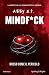 MINDF*CK. Rosso come il pericolo (Mindf*ck Series Vol. 2) by S.T. Abby MINDF*CK. Rosso come il pericolo (Mindf*ck Series Vol. 2) by S.T. Abby