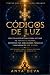 Códigos de Luz: Prácticas E...