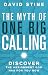 The Myth of One Big Calling...