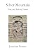 Silver Mountain: New and Se...