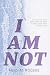 I Am Not by Heidi M Rogers