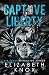 Captive Liberty (A Dark Holiday)