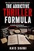 The Addictive Thriller Form...