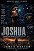 Joshua: He Didn't Just Conn...