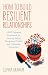 How to Build Resilient Rela...