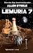 Lemuria 7: A Fantastic Book...