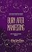 Burn After Manifesting: A C...
