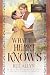 What the Heart Knows: Forev...